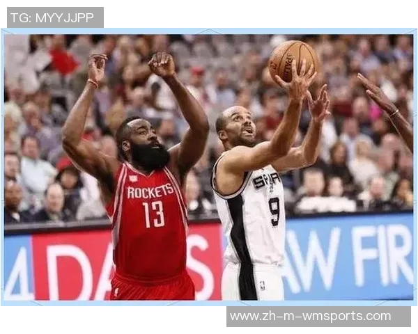 马刺与火箭第二场激战回顾精彩瞬间与战术分析 马刺与火箭第二场激战回顾精彩瞬间与战术分析